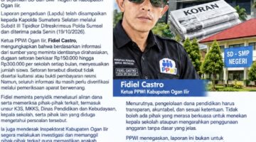 PPWI DESAK INSPEKTORAT DAN BUPATI OGAN ILIR USUT DUGAAN SETORAN SEKOLAH SERTA EVALUASI MENYELURUH KEPALA SD-SMP